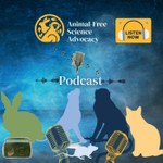 Logo of the podcast Animal-Free Science Advocacy Podcast Animal-Free Science Advocacy