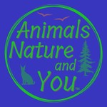 Animals, Nature, and You Podcast Animals, Nature, and You
