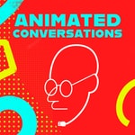 Logo of the podcast Animated Conversations Podcast Podcast Animated Conversations Podcast
