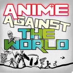 Logo of the podcast Anime Against the World Podcast Anime Against the World