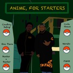 Logo of the podcast Anime For Starters Podcast Anime For Starters