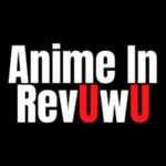 Logo of the podcast Anime in RevUwU Podcast Anime in RevUwU