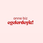 Logo of the podcast Anne Biz Egelerdeyiz! Podcast Anne Biz Egelerdeyiz!