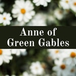 Logo of the podcast Anne of Green Gables Podcast Anne of Green Gables