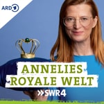 Annelies Royale Welt Podcast Annelies Royale Welt