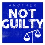 Logo of the podcast Another Not Guilty Podcast Another Not Guilty