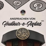 Logo of the podcast Ansprachen von Hudhur-e-Aqdas (aba) Podcast Ansprachen von Hudhur-e-Aqdas (aba)