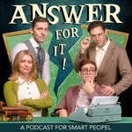 Logo of the podcast Answer for It! Logo of the podcast Answer for It!
