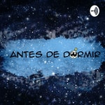 Logo of the podcast Antes de dormir - Anime, manga, webtoon y mรกs Podcast Antes de dormir - Anime, manga, webtoon y mรกs