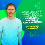 Anthony Guastella Wellness Podcast Anthony Guastella Wellness