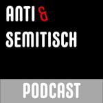 Logo of the podcast Anti und Semitisch Logo of the podcast Anti und Semitisch