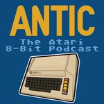 ANTIC The Atari 8-bit Podcast Podcast ANTIC The Atari 8-bit Podcast
