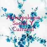 Logo of the podcast Antropología Social Y Cultural Podcast Antropología Social Y Cultural