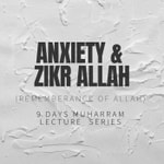 Podcast Anxiety And Zikr Allah