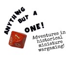 Anything But a One! Adventures in Historical Miniature Wargaming Podcast Anything But a One! Adventures in Historical Miniature Wargaming