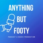 Logo of the podcast Anything but Footy Podcast Anything but Footy