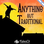 Anything But Traditional Anything But Traditional