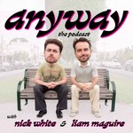 Logo of the podcast Anyway Podcast Anyway
