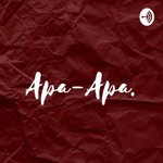Logo of the podcast Apa-Apa. Podcast Apa-Apa.