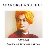 Logo of the podcast Aparokshanubhuti - Swami Sarvapriyananda Logo of the podcast Aparokshanubhuti - Swami Sarvapriyananda