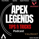 APEX LEGENDS Tips & Tricks podcast: and VALORANT: Marvel Rivals APEX LEGENDS Tips & Tricks podcast: and VALORANT: Marvel Rivals