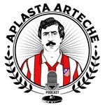 ¡Aplasta Arteche! Podcast Podcast ¡Aplasta Arteche! Podcast