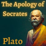 Apology of Socrates Podcast Apology of Socrates
