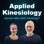 Logo of the podcast Applied Kinesiology – Genial oder doch Humbug? Podcast Applied Kinesiology – Genial oder doch Humbug?