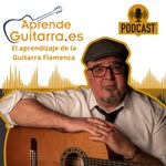 Logo of the podcast Aprendeguitarra.es | Aprender Guitarra Flamenca y Técnica Podcast Aprendeguitarra.es | Aprender Guitarra Flamenca y Técnica