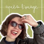 Podcast Après l’orage
