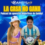 Logo of the podcast Apuesta deportiva con Gambyl La Casa No Gana Podcast de apuestas deportivas Podcast Apuesta deportiva con Gambyl La Casa No Gana Podcast de apuestas deportivas