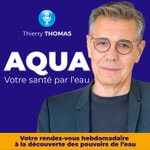 Podcast AQUA, votre santé par l'eau
