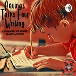 Logo of the podcast Aquinas Talks Four Writing Podcast Aquinas Talks Four Writing