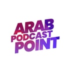 Logo of the podcast Arab Point Podcast Podcast Arab Point Podcast