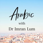 Logo of the podcast Arabic with Imran Lum Podcast Arabic with Imran Lum