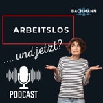 Logo of the podcast Arbeitslos - und JETZT? Podcast Arbeitslos - und JETZT?