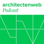Architectenweb Podcast Podcast Architectenweb Podcast