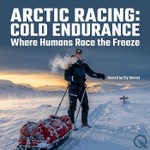 Logo of the podcast Arctic Racing: Cold Endurance Podcast Arctic Racing: Cold Endurance