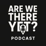 Logo of the podcast Are We There Yet With Jermaine Curtis Liburd Podcast Are We There Yet With Jermaine Curtis Liburd