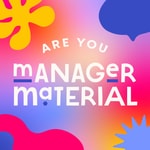 Logo of the podcast Are You Manager Material? Podcast Are You Manager Material?