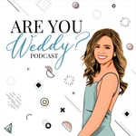 Logo of the podcast Are You Weddy? Podcast Are You Weddy?