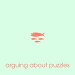 Logo of the podcast Arguing About Puzzles Podcast Arguing About Puzzles