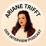 Podcast Ariane trifft..! 