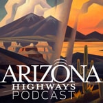 Logo of the podcast Arizona Highways Podcast Podcast Arizona Highways Podcast
