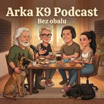 Podcast Arka K9 - Bez obalu