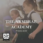 Armbrae Academy Podcast - 18:87 Podcast Armbrae Academy Podcast - 18:87