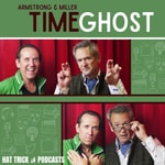 Podcast Armstrong and Miller: Timeghost