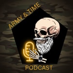 Logo of the podcast Army & Time Podcast Podcast Army & Time Podcast