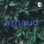 Logo of the podcast arnaud Podcast arnaud