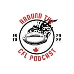 Logo of the podcast Around The CFL Podcast Podcast Around The CFL Podcast